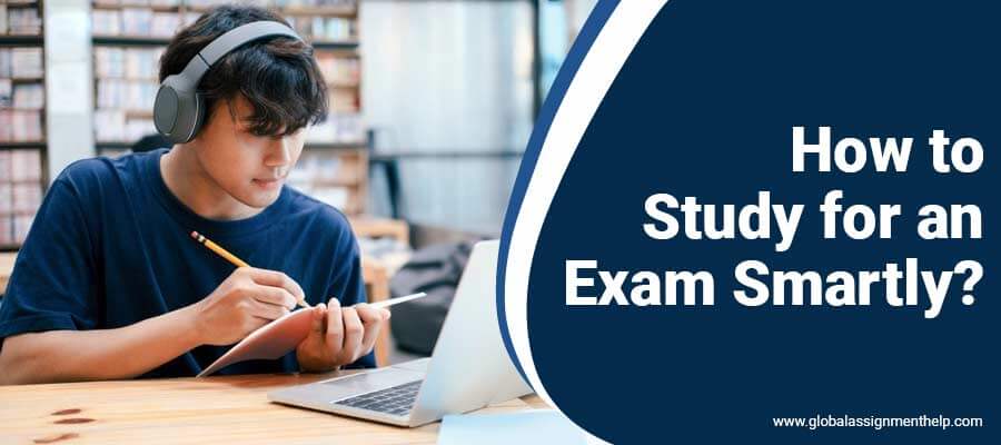 How to Study for an Exam Smartly?